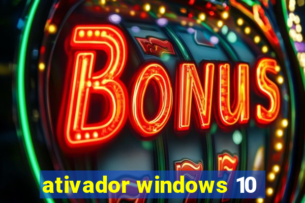 ativador windows 10